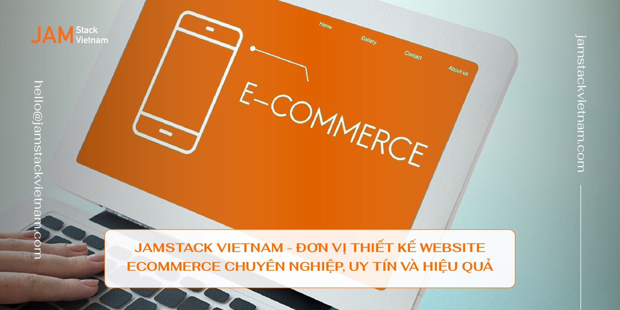 JAMstack Vietnam - Đơn vị thiết kế website Ecom chuyên nghiệp, uy tín và hiệu quả